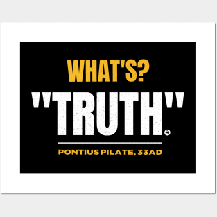 What's Truth Pontius Pilate Quote 33 AD. Posters and Art